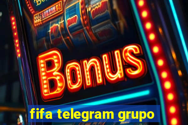 fifa telegram grupo